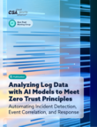Analyzing Log Data with AI Models to Meet Zero Trust Principles